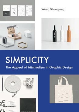 Abbildung von Shaoqiang | Simplicity: The Appeal of Minimalism in Graphic Design | 1. Auflage | 2020 | beck-shop.de