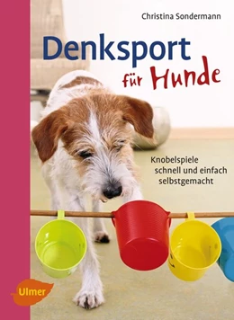 Abbildung von Sondermann | Denksport für Hunde | 1. Auflage | 2017 | beck-shop.de