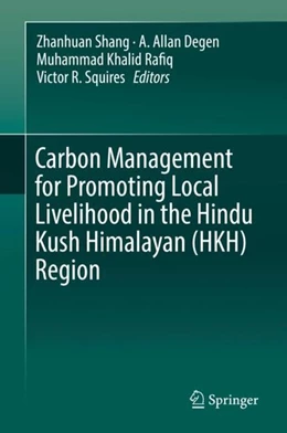 Abbildung von Shang / Degen | Carbon Management for Promoting Local Livelihood in the Hindu Kush Himalayan (HKH) Region | 1. Auflage | 2019 | beck-shop.de