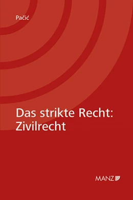 Abbildung von Pacic | Das strikte Recht: Zivilrecht | 1. Auflage | 2019 | beck-shop.de