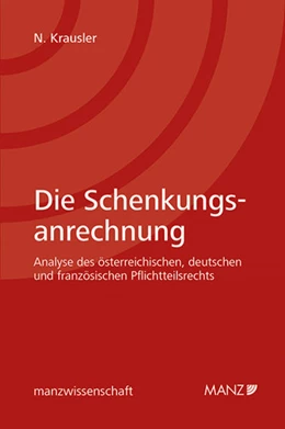 Abbildung von Krausler | Die Schenkungsanrechnung | 1. Auflage | 2019 | beck-shop.de