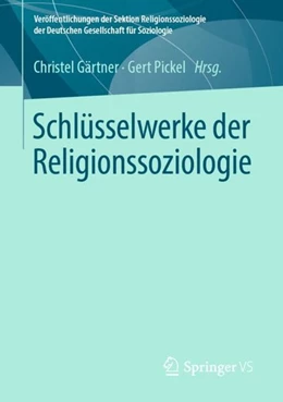 Abbildung von Gärtner / Pickel | Schlüsselwerke der Religionssoziologie | 1. Auflage | 2019 | beck-shop.de