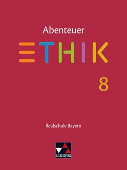 Abbildung von Fischer / Haas | Abenteuer Ethik 8 Lehrbuch Realschule Bayern | 1. Auflage | 2020 | beck-shop.de