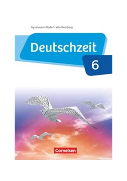 Abbildung von Behlert / Fandel | Deutschzeit - Baden-Württemberg Band 6: 10. Schuljahr - Schülerbuch | 1. Auflage | 2020 | beck-shop.de