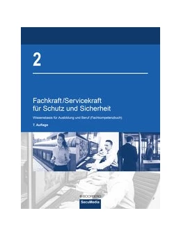 Abbildung von Bell / Jilg | Fachkraft/Servicekraft für Schutz und Sicherheit 02 | 7. Auflage | 2019 | beck-shop.de