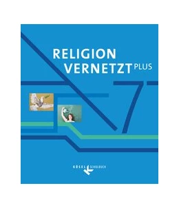 Abbildung von Herold / Mendl | Religion vernetzt Plus 7. Schuljahr - Schülerbuch | 1. Auflage | 2020 | beck-shop.de