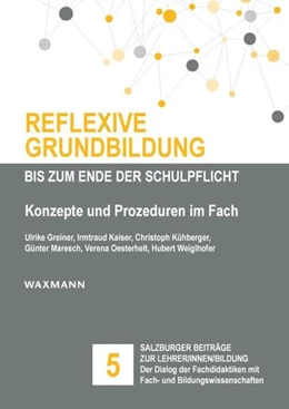 Abbildung von Greiner / Kaiser | Reflexive Grundbildung bis zum Ende der Schulpflicht | 1. Auflage | 2019 | 5 | beck-shop.de