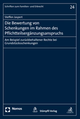 Abbildung von Jaspert | Die Bewertung von Schenkungen im Rahmen des Pflichtteilsergänzungsanspruchs | 1. Auflage | 2019 | 24 | beck-shop.de