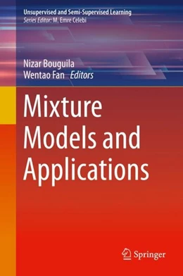 Abbildung von Bouguila / Fan | Mixture Models and Applications | 1. Auflage | 2019 | beck-shop.de