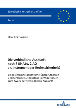 Abbildung von Schneider | Die verbindliche Auskunft nach § 89 Abs. 2 AO als Instrument der Rechtssicherheit? | 1. Auflage | 2019 | 6123 | beck-shop.de