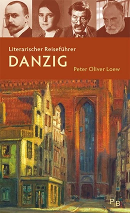 Abbildung von Loew | Literarischer Reiseführer Danzig | 2. Auflage | 2018 | beck-shop.de