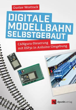 Abbildung von Wostrack | Digitale Modellbahn selbstgebaut | 1. Auflage | 2019 | beck-shop.de