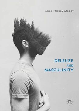 Abbildung von Hickey-Moody | Deleuze and Masculinity | 1. Auflage | 2019 | beck-shop.de