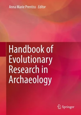 Abbildung von Prentiss | Handbook of Evolutionary Research in Archaeology | 1. Auflage | 2019 | beck-shop.de