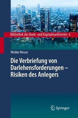 Abbildung von Wesser | Die Verbriefung von Darlehensforderungen - Risiken des Anlegers | 1. Auflage | 2019 | beck-shop.de