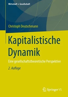 Abbildung von Deutschmann | Kapitalistische Dynamik | 2. Auflage | 2019 | beck-shop.de