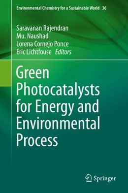 Abbildung von Rajendran / Naushad | Green Photocatalysts for Energy and Environmental Process | 1. Auflage | 2019 | beck-shop.de