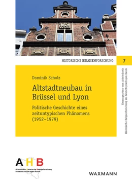 Abbildung von Scholz | Altstadtneubau in Brüssel und Lyon | 1. Auflage | 2019 | beck-shop.de