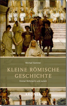 Abbildung von Sommer | Kleine Römische Geschichte | 1. Auflage | 2019 | beck-shop.de