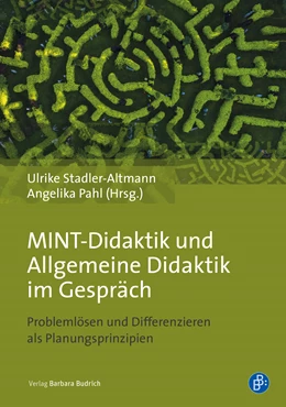 Abbildung von Pahl / Stadler-Altmann | MINT-Didaktik und Allgemeine Didaktik im Gespräch | 1. Auflage | 2019 | beck-shop.de