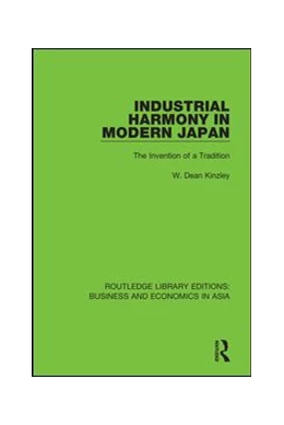 Abbildung von Kinzley | Industrial Harmony in Modern Japan | 1. Auflage | 2020 | beck-shop.de