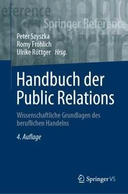 Abbildung von Szyszka / Fröhlich | Handbuch der Public Relations | 4. Auflage | 2024 | beck-shop.de