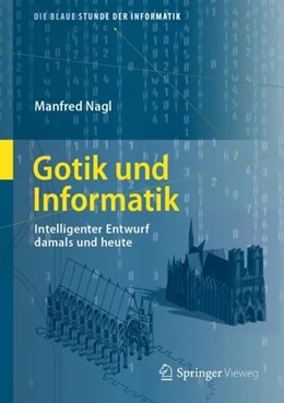 Abbildung von Nagl | Gotik und Informatik | 1. Auflage | 2019 | beck-shop.de