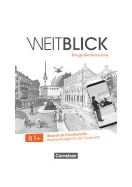 Abbildung von Weitblick B1+ - Handreichungen für den Unterricht | 1. Auflage | 2020 | beck-shop.de