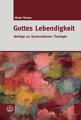 Abbildung von Thomas | Gottes Lebendigkeit | 1. Auflage | 2019 | beck-shop.de