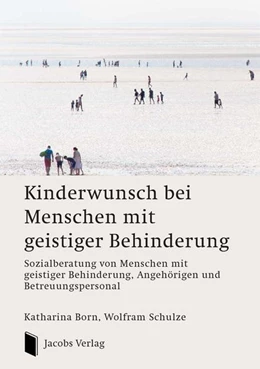 Abbildung von Born / Schulze | Kinderwunsch bei Menschen mit geistiger Behinderung | 1. Auflage | 2019 | beck-shop.de