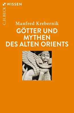 Abbildung von Krebernik, Manfred | Götter und Mythen des Alten Orients | 2. Auflage | 2019 | 2708 | beck-shop.de