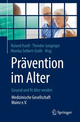 Abbildung von Hardt / Junginger | Prävention im Alter - Gesund und fit älter werden | 1. Auflage | 2019 | beck-shop.de