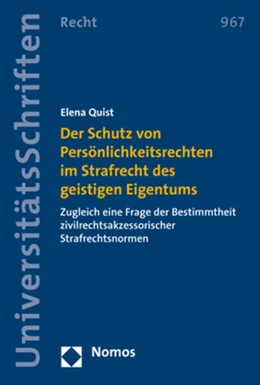 Abbildung von Quist | Der Schutz von Persönlichkeitsrechten im Strafrecht des geistigen Eigentums | 1. Auflage | 2019 | 967 | beck-shop.de