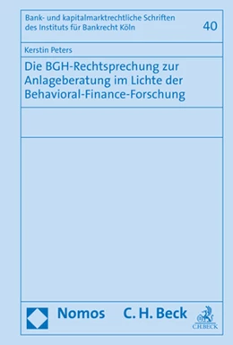 Abbildung von Peters | Die BGH-Rechtsprechung zur Anlageberatung im Lichte der Behavioral-Finance-Forschung | 1. Auflage | 2019 | 40 | beck-shop.de