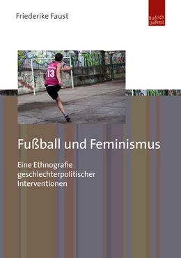 Abbildung von Faust | Fußball und Feminismus | 1. Auflage | 2019 | beck-shop.de