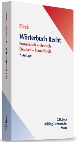 Abbildung von Fleck | Wörterbuch Recht = Dictionnaire de droit. français - allemand / allemand - français | 2. Auflage | 2013 | beck-shop.de