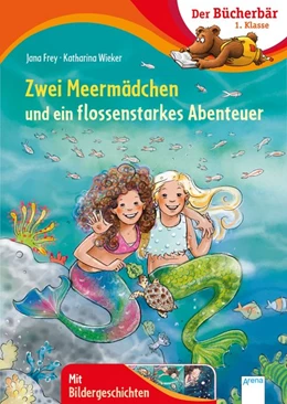 Abbildung von Frey | Zwei Meermädchen und ein flossenstarkes Abenteuer | 1. Auflage | 2020 | beck-shop.de