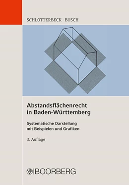 Abbildung von Schlotterbeck / Busch | Abstandsflächenrecht in Baden-Württemberg | 3. Auflage | 2020 | beck-shop.de