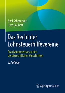 Abbildung von Schmucker / Rauhöft | Das Recht der Lohnsteuerhilfevereine | 3. Auflage | 2019 | beck-shop.de