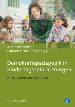 Abbildung von Schneider / Jacobi-Kirst | Demokratiepädagogik in Kindertageseinrichtungen | 1. Auflage | 2019 | beck-shop.de