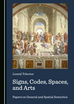 Abbildung von Tchertov | Signs, Codes, Spaces, and Arts | 1. Auflage | 2019 | beck-shop.de