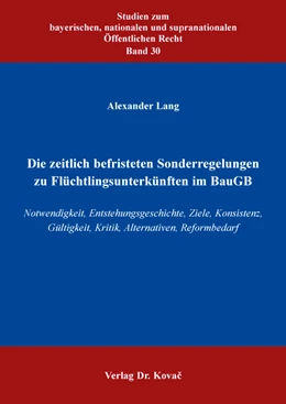 Abbildung von Lang | Die zeitlich befristeten Sonderregelungen zu Flüchtlingsunterkünften im BauGB | 1. Auflage | 2019 | 30 | beck-shop.de