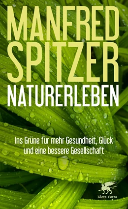 Abbildung von Spitzer | Naturerleben | 1. Auflage | 2024 | beck-shop.de