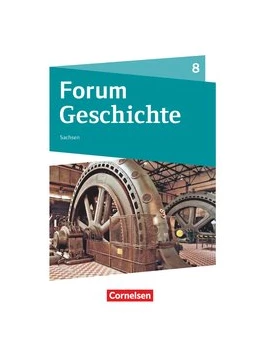 Abbildung von Forum Geschichte - Neue Ausgabe - Gymnasium Sachsen - 8. Schuljahr | 1. Auflage | 2020 | beck-shop.de