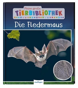 Abbildung von Poschadel / Möller | Meine große Tierbibliothek: Die Fledermaus | 1. Auflage | 2020 | beck-shop.de