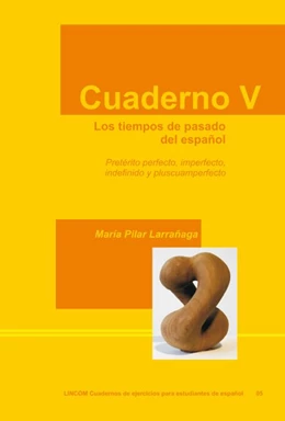 Abbildung von Larrañaga | Cuaderno V. Los tiempos de pasado del español | 1. Auflage | 2019 | beck-shop.de