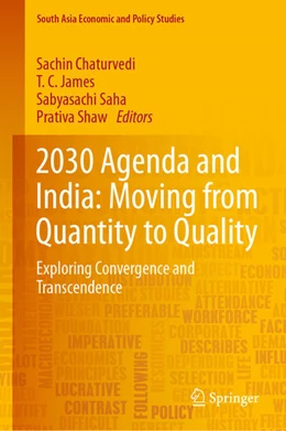 Abbildung von Chaturvedi / James | 2030 Agenda and India: Moving from Quantity to Quality | 1. Auflage | 2019 | beck-shop.de