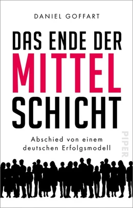 Abbildung von Goffart | Das Ende der Mittelschicht | 1. Auflage | 2021 | beck-shop.de