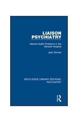 Abbildung von Gomez | Liaison Psychiatry | 1. Auflage | 2020 | beck-shop.de