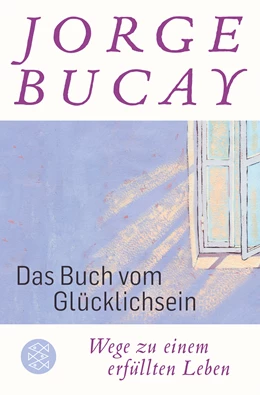 Abbildung von Bucay | Das Buch vom Glücklichsein | 2. Auflage | 2020 | beck-shop.de